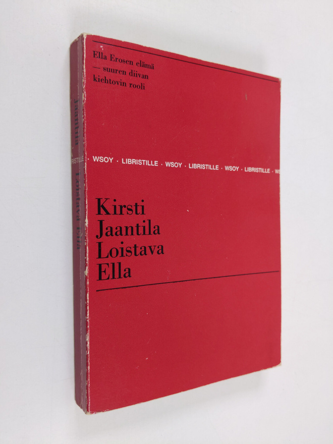 Kirsti Jaantila : Loistava Ella