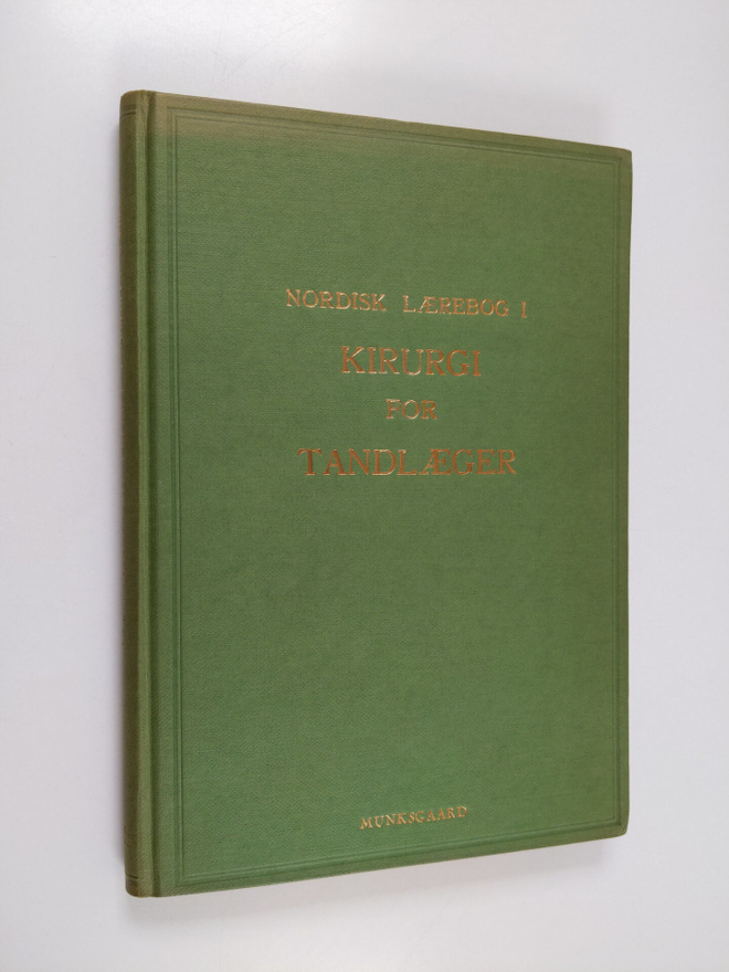 Nordisk laerebog i kirurgi for tandlaeger : almen kirurgi