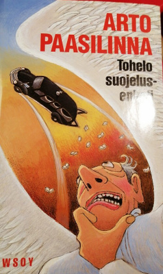 Arto Paasilinna: Tohelo suojelusenkeli