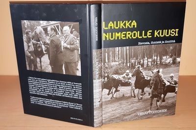 Laukka numerolle kuusi : hevosia, ihmisiä ja ilmiöitä
