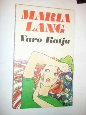 Maria Lang: Varo Katja ( Sis.postikulut )