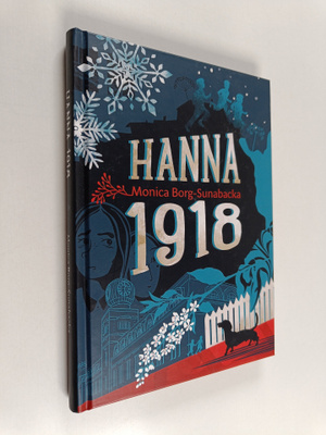 Monica Borg-Sunabacka : Hanna 1918