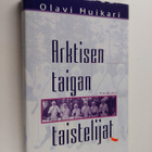Olavi Huikari : Arktisen taigan taistelijat - pikkukuva 1