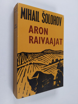 Mihail Solohov : Aron raivaajat 2