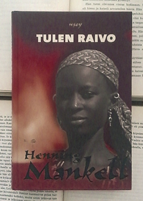 Henning Mankell - Tulen raivo (sid.)