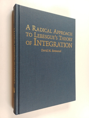 David M. Bressoud : A radical approach to Lebesgue's theo...