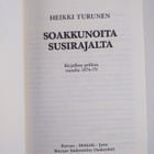 Heikki Turunen : Soakkunoita susirajalta : kirjallista pe... - pikkukuva 3