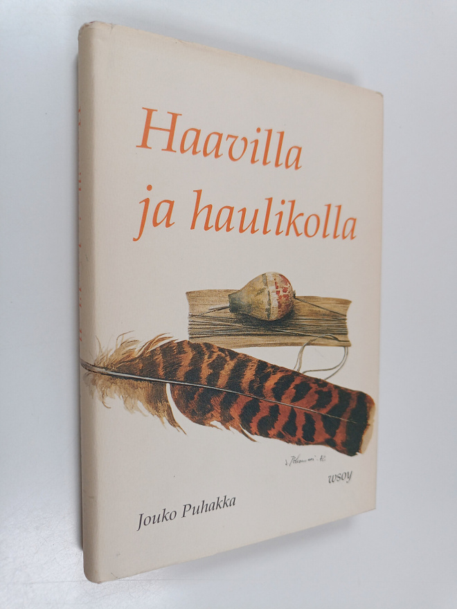 Jouko Puhakka : Haavilla ja haulikolla