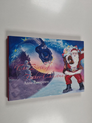 Anne Lampinen : The birth of Father Christmas