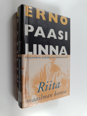 Erno Paasilinna : Riita maailman kanssa : kirjoituksia ne...