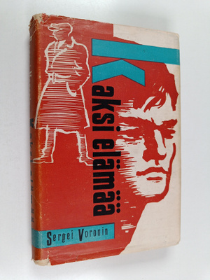 Sergej Alekseevic Voronin : Kaksi elämää