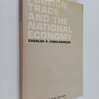 Charles P. Kindleberger : Foreign trade and the national ... - pikkukuva 1