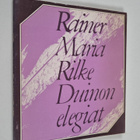 Rainer Maria Rilke : Duinon elegiat = Duineser Elegien - pikkukuva 1