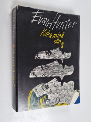 Evan Hunter : Kuka minä olin?