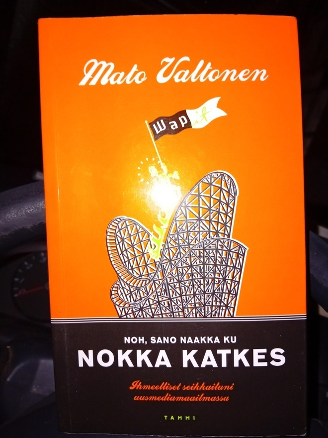 Mato Valtonen NOH SANO NAAKKA KU NOKKA KATKES (6 p. 2009)