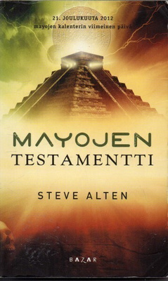 Steve Alten - Mayojen testamentti