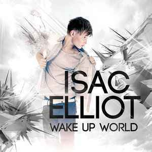 Isac Elliot • Wake Up World CD