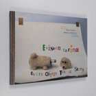 Esineen tarina = Every object tells a story - pikkukuva 1