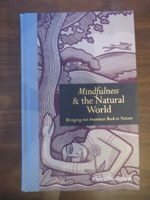 Claire Thompson: Mindfulness & the Natural World