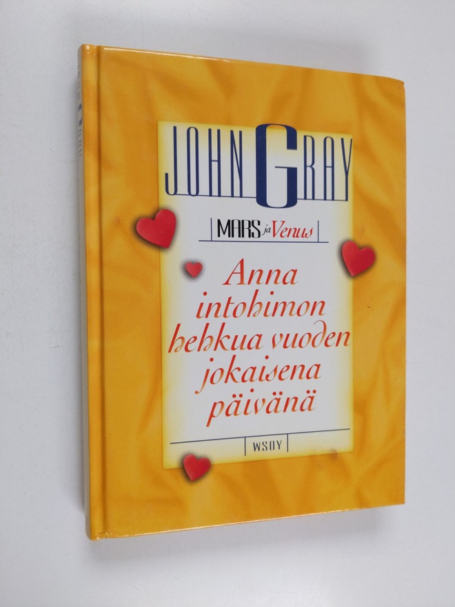 John Gray : Mars ja Venus : anna intohimon hehkua vuoden ...