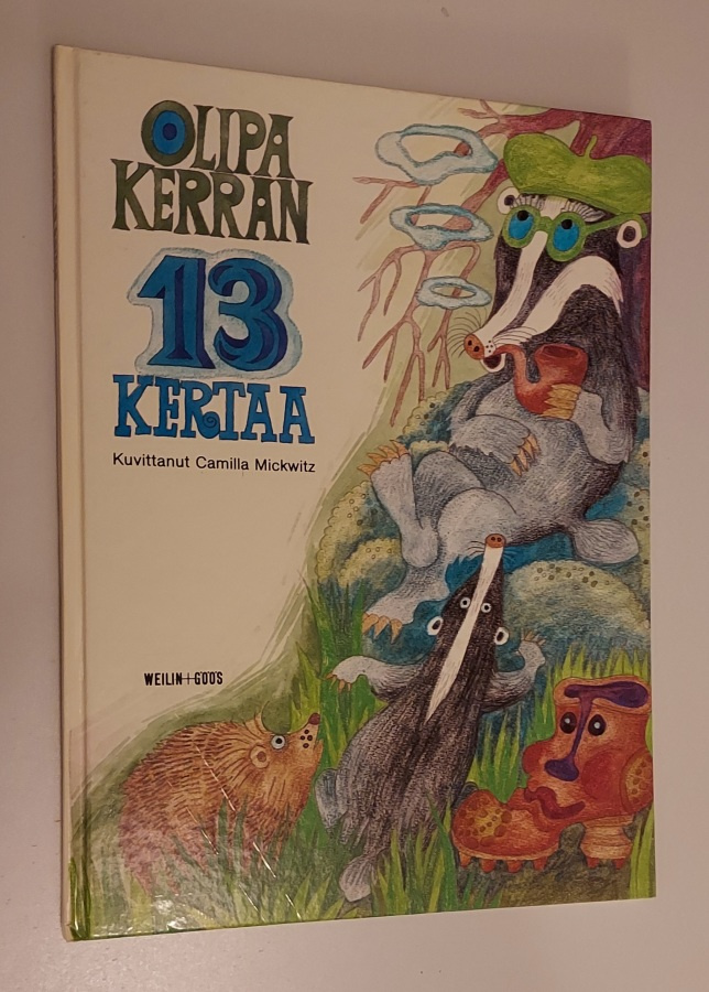 Olipa kerran 13 kertaa (1.p. 1981) kuv. Camilla Mickwitz
