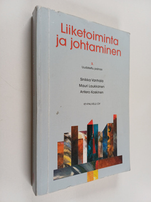 [Sinikka] Vanhala : Liiketoiminta ja johtaminen