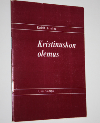 Rudolf Frieling : Kristinuskon olemus