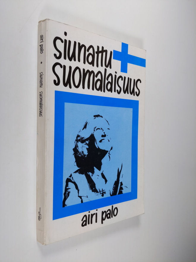 Airi Palo : Siunattu suomalaisuus