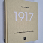 Ilkka Malmberg : 1917 - Samaan aikaan toisaalla - pikkukuva 1