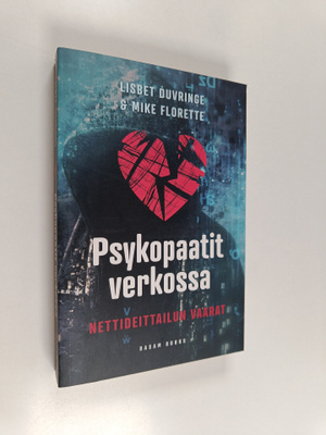 Lisbet Duvringe ym. : Psykopaatit verkossa