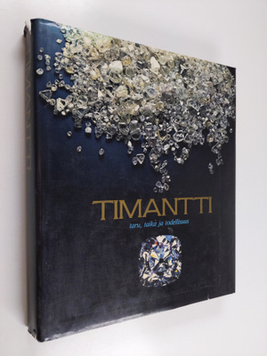 Robert (toim.) Maillard : Timantti : taru, taika ja todel...
