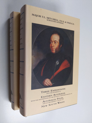 Sir Thomas Mitchell : Three Expeditions Into the Interior...