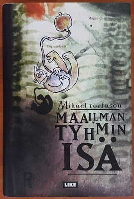 Mikael Torfason: Maailman tyhmin isä