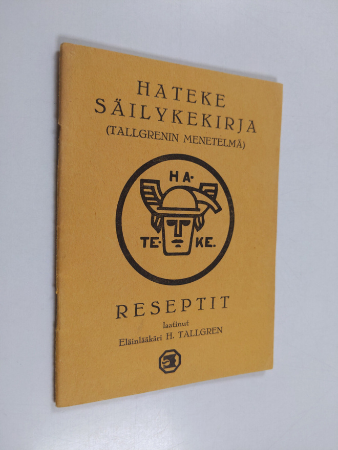 H. Tallgren : Hateke säilykekirja : Tallgrenin menetelmä