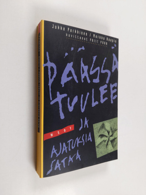 Jukka Parkkinen ym. : Päässä tuulee ja ajatuksia sataa