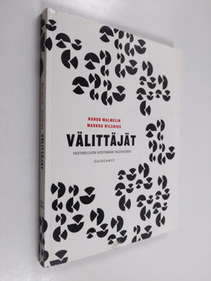 Nando Malmelin : Välittäjät : vastuullisen viestinnän tul...