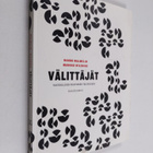 Nando Malmelin : Välittäjät : vastuullisen viestinnän tul... - pikkukuva 1