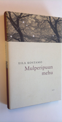 Eila Kostamo : Mulperipuun mehu