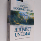 Fiona Hood-Stewart : Hiljaiset unelmat - pikkukuva 1