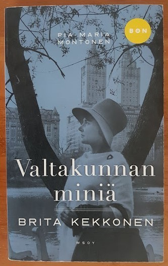 Pia Maria Montonen: Valtakunnan miniä - Brita Kekkonen