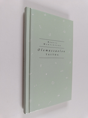 Bertil Martinsson : Olemassaolon taitoa