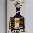 Louis Guilloux : Pian koittaa päivä - pikkukuva 1