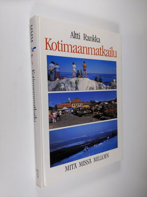 Altti Rankka : Kotimaanmatkailu