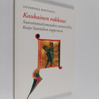 Liisamaija Hautsalo : Kaukainen rakkaus : saavuttamattomu... - pikkukuva 1