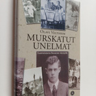 Olavi Veltheim : Murskatut unelmat : suomalaisena Neuvost... - pikkukuva 1