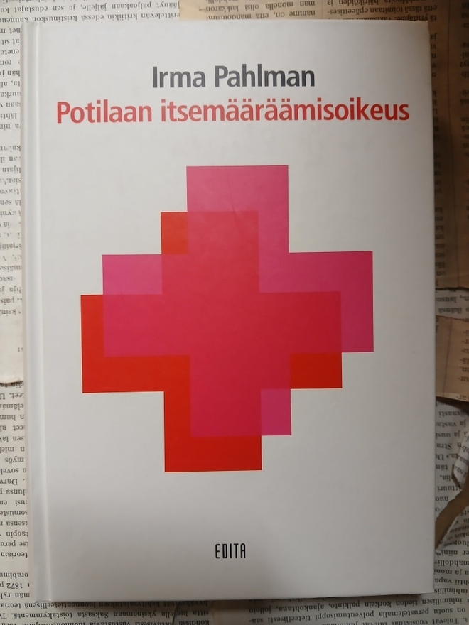 Irma Pahlman - Potilaan itsemääräämisoikeus (sid., sign.)