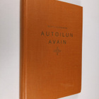 Bertil Björkman : Autoilun avain : uusinta autosta ja sen... - pikkukuva 1