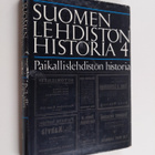 Päiviö (toim.) Tommila : Suomen lehdistön historia 4 : Pa... - pikkukuva 1