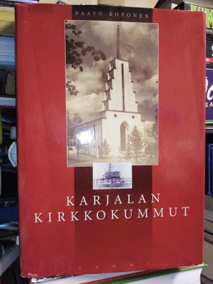 Koponen KARJALAN KIRKKOKUMMUT ( 1 p. 1999 ) Sis.pk:t