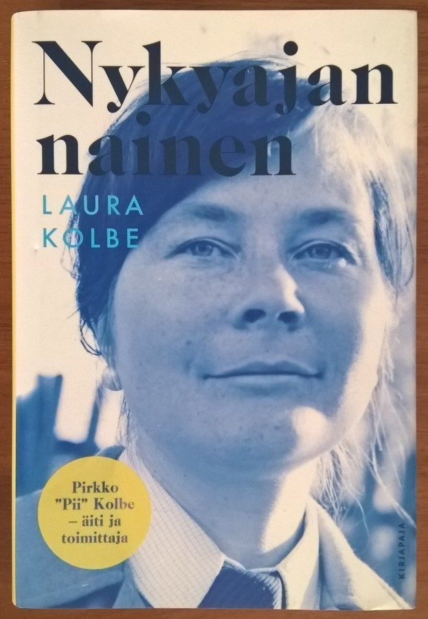 Laura Kolbe: Nykyajan nainen